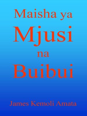 cover image of MAISHA ya MJUSI na BUIBUI
